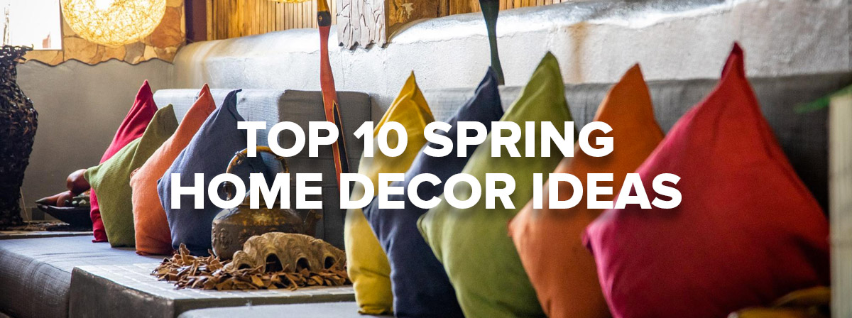 Top 10 Home Décor Ideas for Spring - Wall Decorations & More