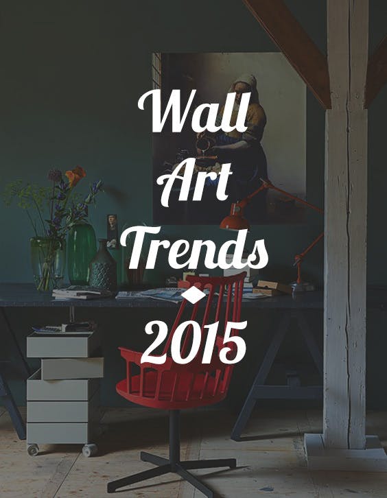 2015 Wall Art Trends | Trendy Wall Art Ideas | Canvas Press
