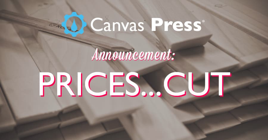 Prices on Our Canvas Prints...Cut